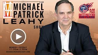The Michael Patrick Leahy Show Live Stream - May 1, 2024, Hour 3