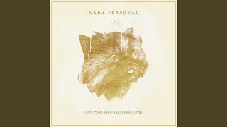 Nada Personal (Sesión En Vivo) - Juan Pablo Vega & Catalina García