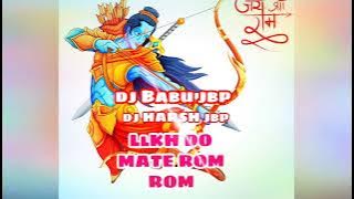 LlkH DO MATE ROM ROM ME (REMlX) dj HARSH jbp dj Babu jbp