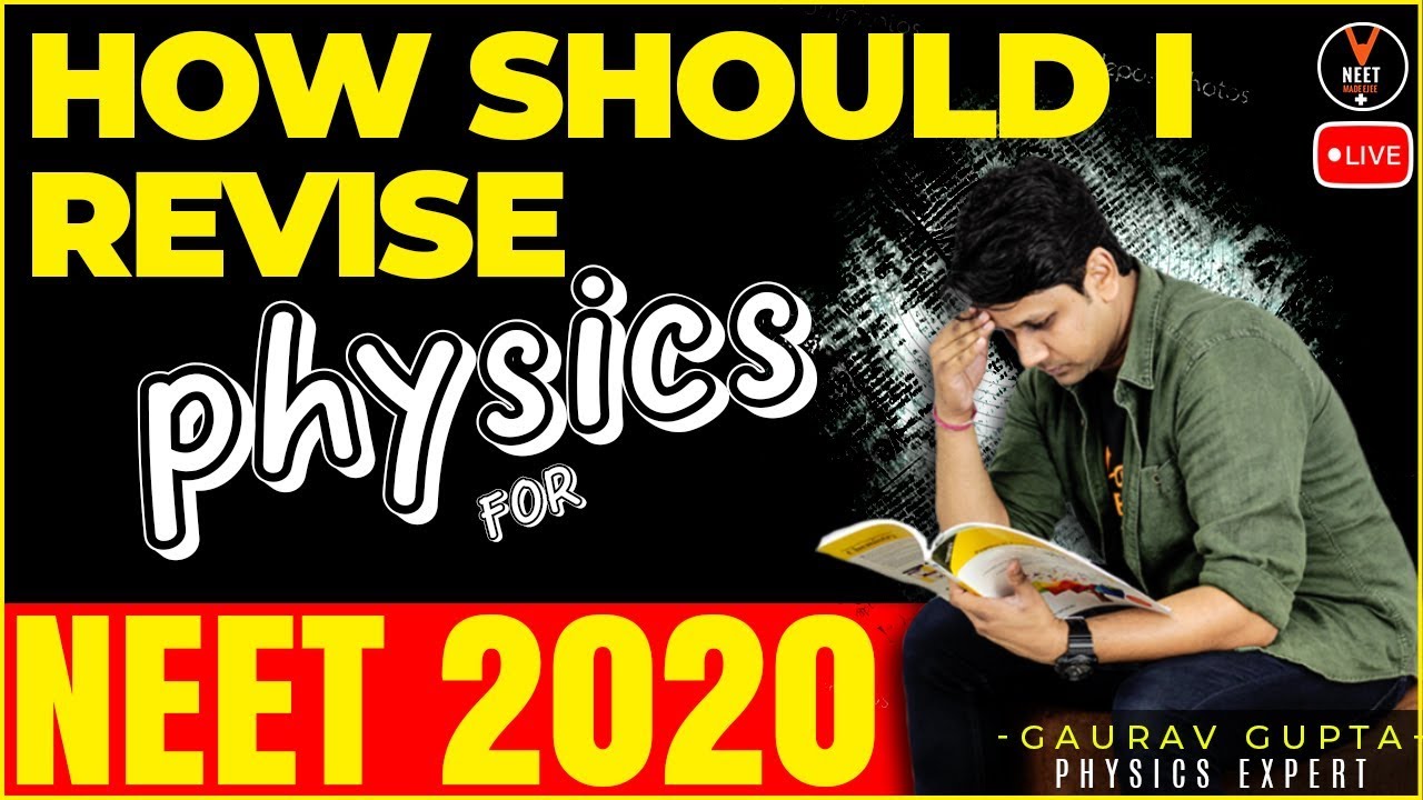 How Should I Revise Physics for NEET 2020 Preparation? | NEET 2020 ...