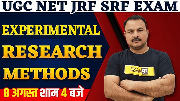 UGC NET JRF/SRF EXAM 2021 | Research Aptitude | UGC NET Experimental research methods |By Sanjay Sir