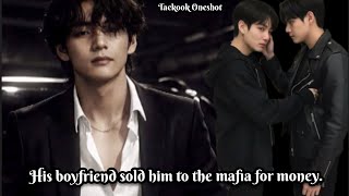 His boyfriend sold him to the mafia for money."Taekook FF Oneshot"Hindi Explain/BL Lover's