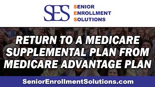 Switch to Medicare Supplemental Plan During Your Disenrollment Period | Senior Enrollment Solutions