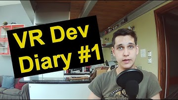 Starting a Unity VR Game - Dev Diary 1
