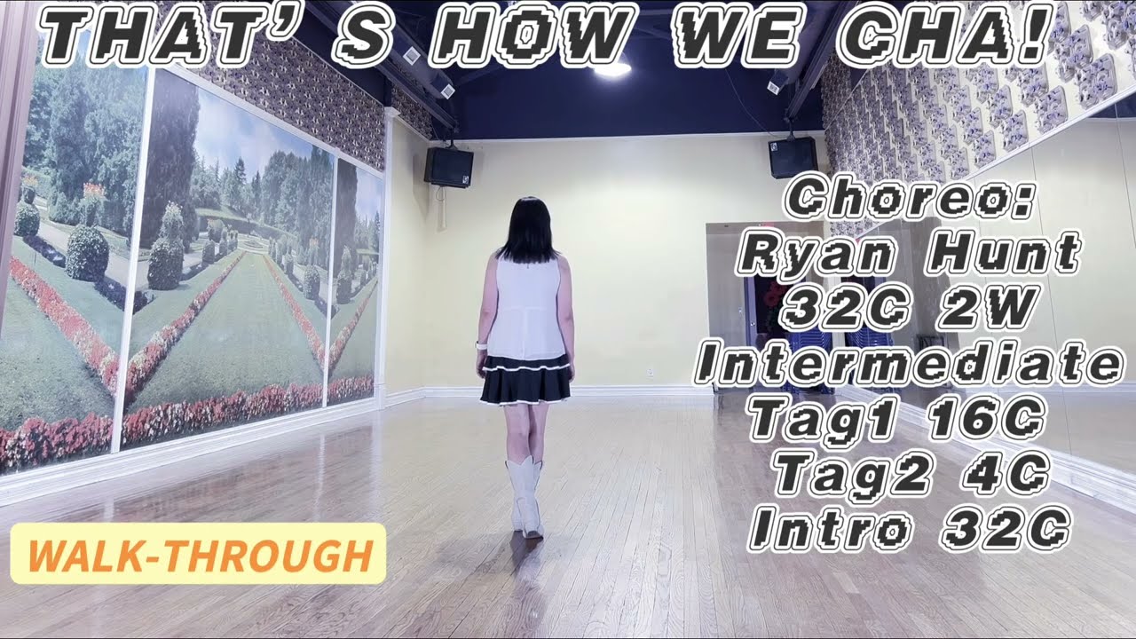 THAT'S HOW WE CHA! Line Dance (WALK-THROUGH) | Ryan Hunt