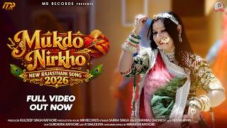 Mukhdo Nirkho 💃 | Ghoomar Dance Song 2026 | Sarika Singh | Minakshi Rathore | R Singodiya