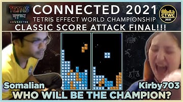 Tetris Effect: Connected - Classic Score Attack - FINAL MATCH - CONNECTED 2021 - TE:C Championship