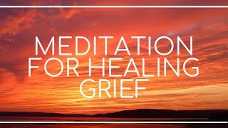 Guided Meditation For Deep Relaxation, Managing Grief, Sleep, Emotional Healing