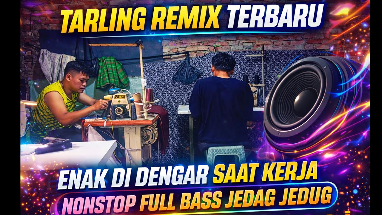 Tarling Remix terbaru ll enak di dengar saat kerja bikin semangat nonstop full bass jedag jedug 