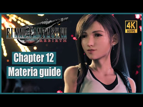 Final Fantasy VII Rebirth All Chapter 12 Materia guide - YouTube