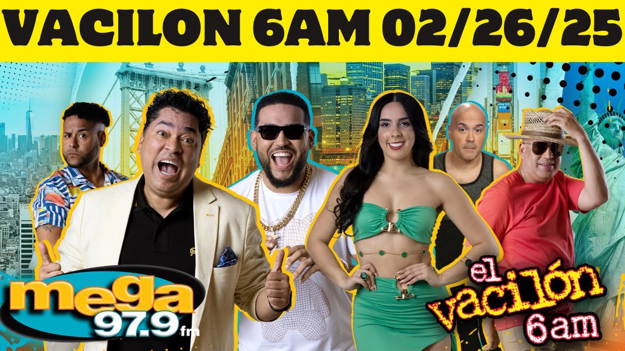 Mega 97.9 El Vacilón de la Mañana EN VIVO MIERCOLES  02/26/25