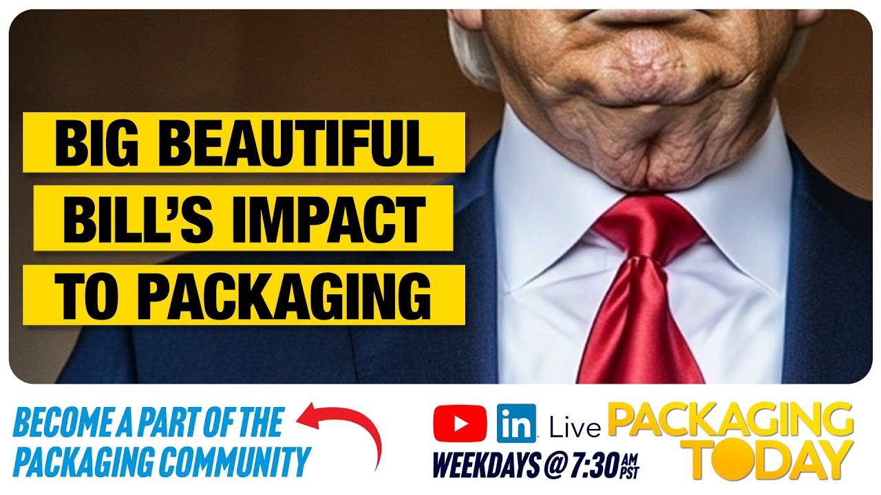 Will Trump’s Bill Break Packaging?