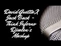 David Guetta X Jack Back Think Inferno Djvalen Z Mashup mp3