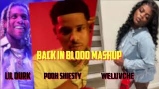 Pooh Shiesty￼ - Back In Blood Mashup ft. Lil Durk & Weluvche