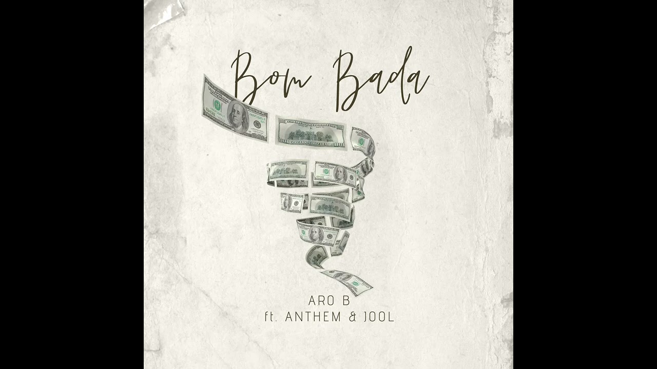 Aro_B - Bom Bada ft. Anthem & JOOL