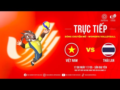 🛑  TRỰC TIẾP | Việt Nam vs Thái Lan | Bóng chuyền nữ | SEA Games 31