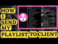 How I Send my DJ Playlist to Clients?| What Is The Process Behind Sending My DJ Playlist?