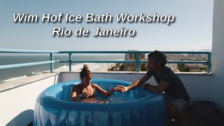Wim Hof Ice Bath Workshop in Rio de Janeiro