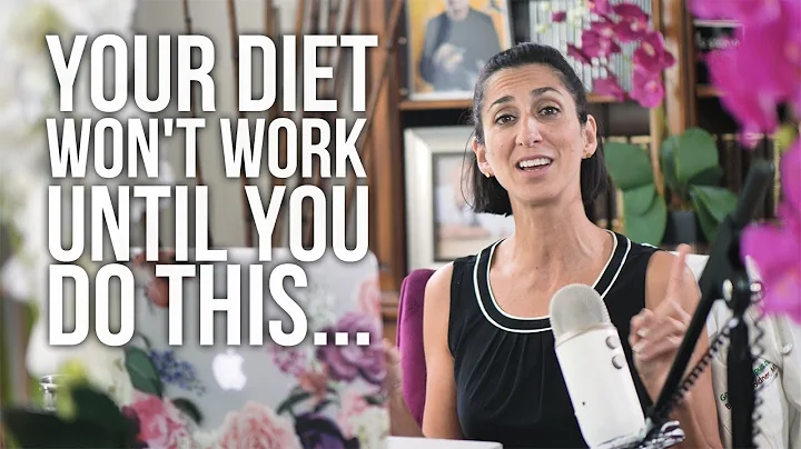 Your Diet Won't Work Until You Do This