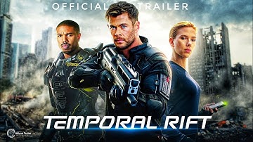 TEMPORAL RIFT (2026) | Chris Hemsworth, Micheal b, scarlett j, Official Concept Trailer [HD] 
