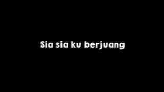 Mentahan CCP Lirik Lagu ||🎶Sia Sia ku berjuang merantau di negeri orang