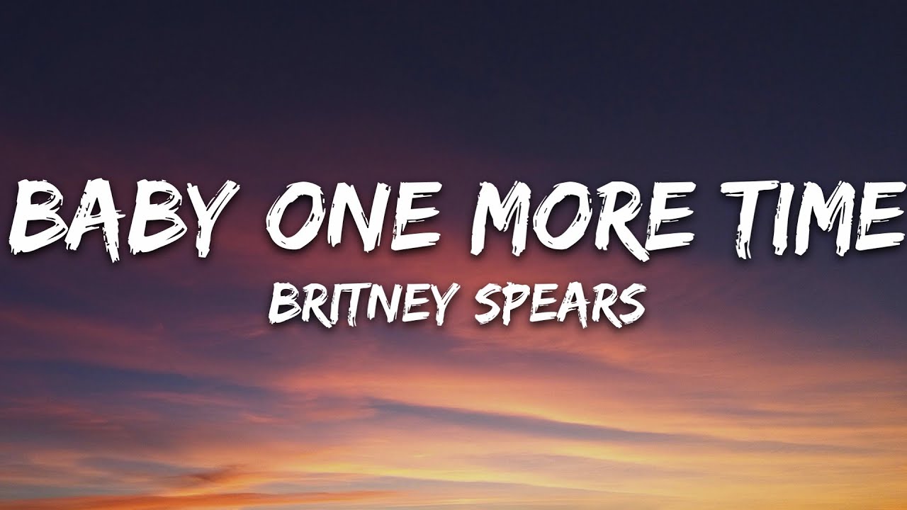 Britney Spears   Baby One More Time Lyrics