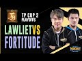 WC3 - TP Cup 2 - WB Quarterfinal: [NE] LawLiet vs. Fortitude [HU]