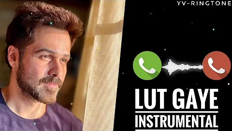 Lut Gaye- Instrumental Ringtone