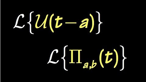 Laplace transform of unit step function & rectangular window function