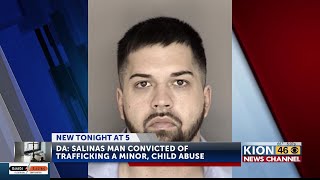 Salinas man sentenced to 36 years for sex trafficking and molesting a minor