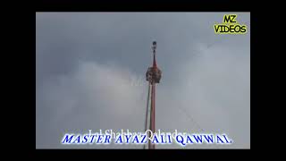 Qalander Lal Lal Talu - E - Seher Hai Sham E Qalander By Real Master Ayaz Ali Qawwal