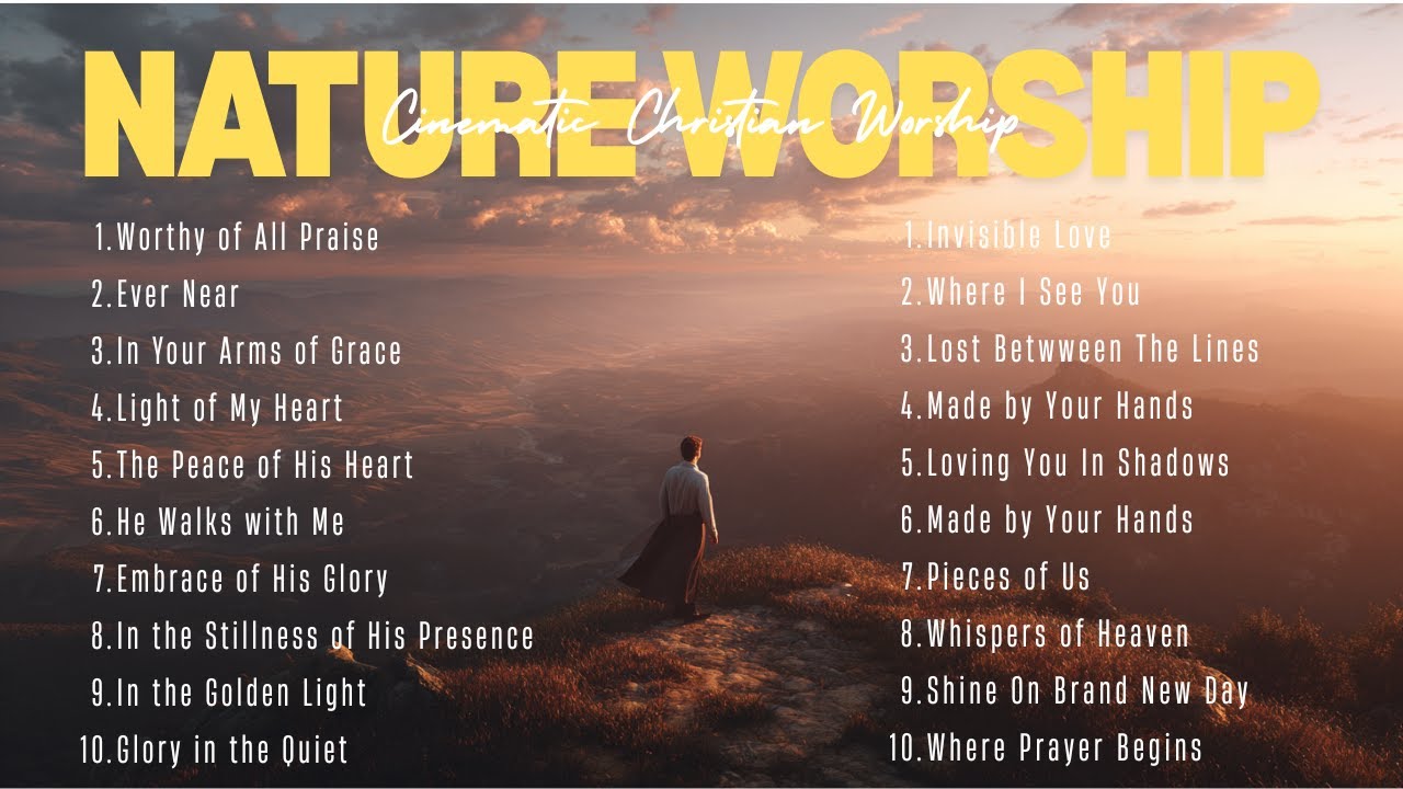 Nature Worship | Christian Hymn Without Words – God’s Creation in Cinematic Beauty Nature Worship | Christian Hymn Without Words – God’s Creation in Cinematic Beauty