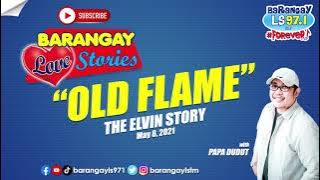 Barangay Love Stories: Girlfriend na pa-virgin sa jowa niya, nabuntis ng iba! (Elvin Story)