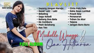 Full Album Ona Hetharua feat Michelle Wanggi | Dj Full Bass