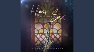 Video thumbnail of "Grady L. Henderson - Holy Holy Holy"