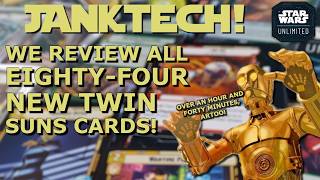 LET'S REVIEW EVERY SINGLE NEW TWIN SUNS CARD IN ALL FOUR OF THE PRECONS!!! ALL OF EM!!! (JankTech!)