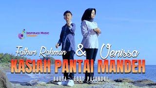 FATHUR RAHMAN & VENISSA - KASIAH PANTAI MANDEH