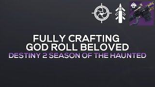 Fully Crafting A God Roll Beloved - Best Pvp Sniper In The Game Destiny 2