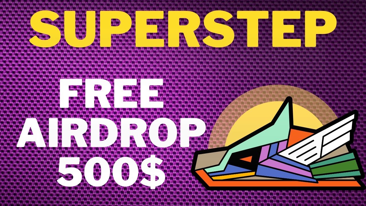 Private Limited SuperStep Crypto AirDrop | Get 500$ | Full New Guide | New Users Only | 2022