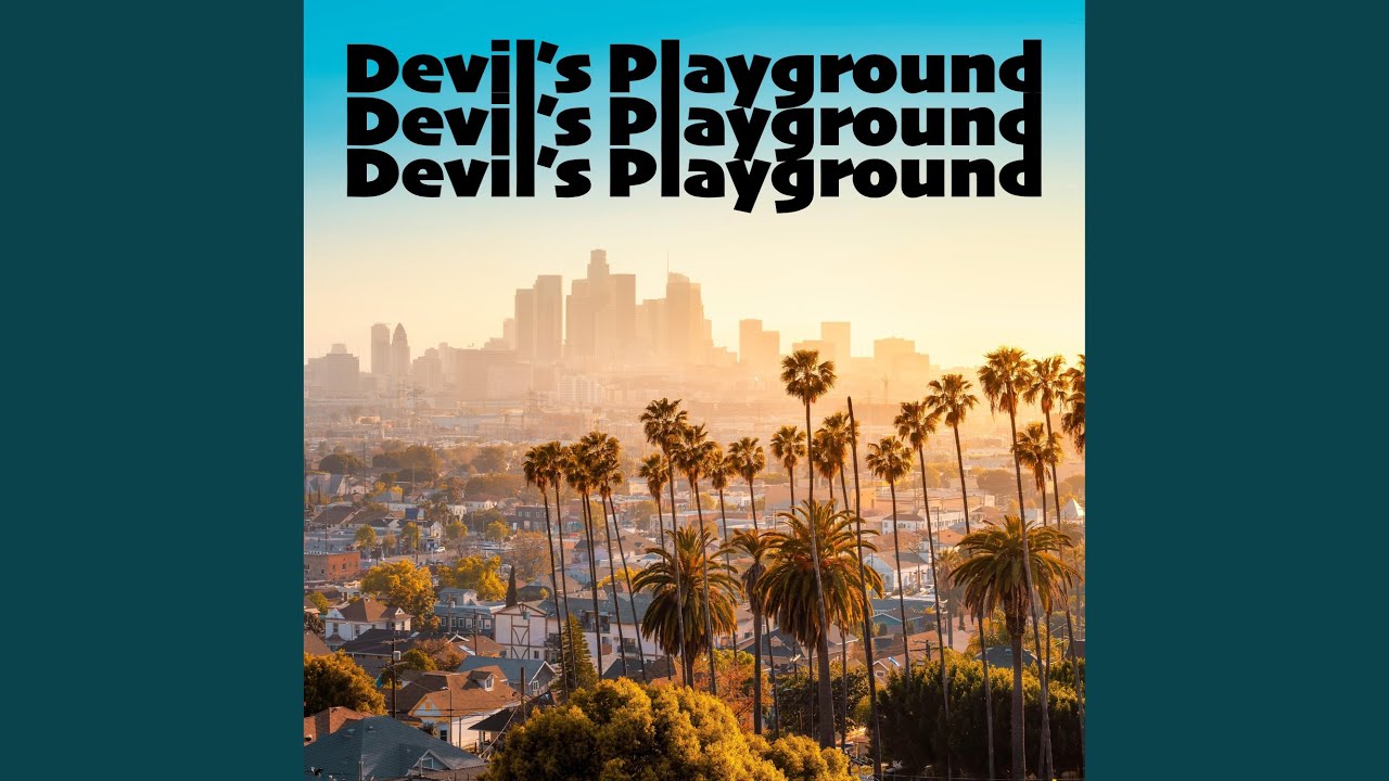 Regardez Devil's Playground sur YouTube Regardez Devil's Playground sur YouTube