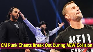 CM Punk Chants Break Out During Main Event of AEW Collision