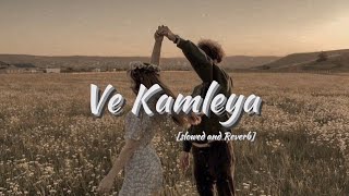 Ve Kamleya | | [slowed & Reverb] | | Lofi Cloud Beats