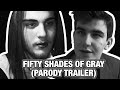 Fifty Shades of Grey (Parodi Trailer)