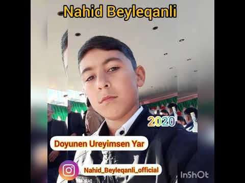 Nahid Beyleqanli (Doyunen Ureyimsen yar) 2020