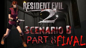 Resident Evil 2: Claire Redfield Scenario B [Part 8] FINAL