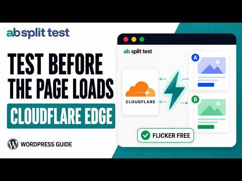 Split Testing at the Edge: Instant, Flicker-Free A/B Tests with Cloudflare!