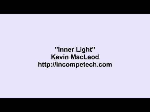 Kevin MacLeod ~ Inner Light