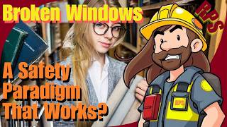 Applying Broken Windows Theory to Reduce Accidents at Work | A Safety Paradigm That Works?