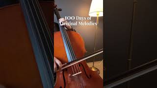 Cello Original Melody100 Days 100 Melodies | Vol. 4(day41-50) #cello #100daychallenge