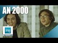 1970  lan 2000 vu par les jeunes  archive ina